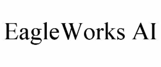 EAGLEWORKS AI