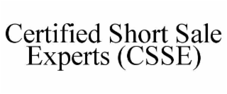 CERTIFIED SHORT SALE EXPERTS (CSSE)