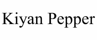 KIYAN PEPPER