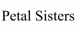 PETAL SISTERS trademark