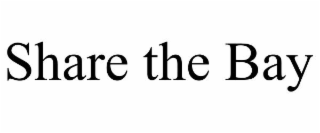 SHARE THE BAY trademark