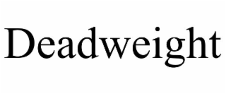 DEADWEIGHT trademark