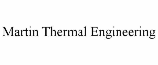 MARTIN THERMAL ENGINEERING