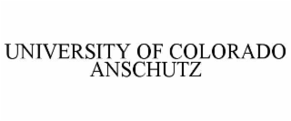 UNIVERSITY OF COLORADO ANSCHUTZ