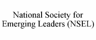 NATIONAL SOCIETY FOR EMERGING LEADERS (NSEL)