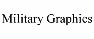 MILITARY GRAPHICS