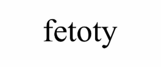 FETOTY trademark