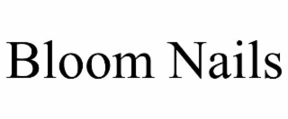 BLOOM NAILS