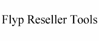 FLYP RESELLER TOOLS