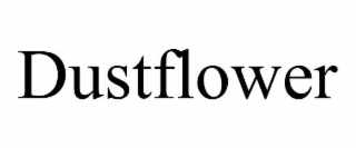 DUSTFLOWER