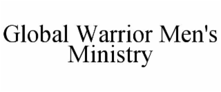 GLOBAL WARRIOR MEN'S MINISTRY trademark