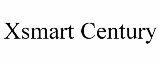 XSMART CENTURY