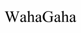 WAHAGAHA