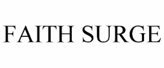 FAITH SURGE