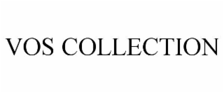VOS COLLECTION