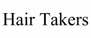 HAIR TAKERS