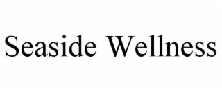 SEASIDE WELLNESS