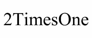 2TIMESONE