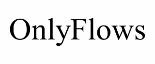 ONLYFLOWS