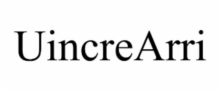 UINCREARRI