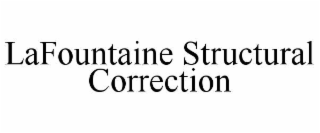 LAFOUNTAINE STRUCTURAL CORRECTION trademark