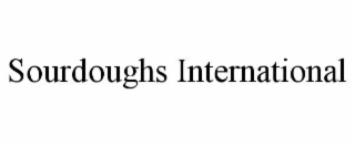 SOURDOUGHS INTERNATIONAL