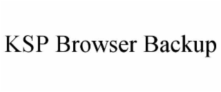 KSP BROWSER BACKUP trademark