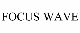FOCUS WAVE