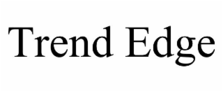 TREND EDGE
