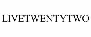LIVETWENTYTWO