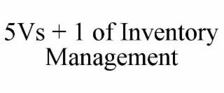 5VS + 1 OF INVENTORY MANAGEMENT trademark