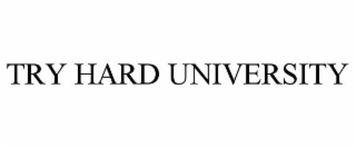 TRY HARD UNIVERSITY