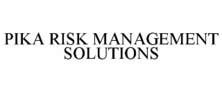 PIKA RISK MANAGEMENT SOLUTIONS