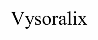 VYSORALIX trademark