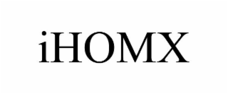 IHOMX