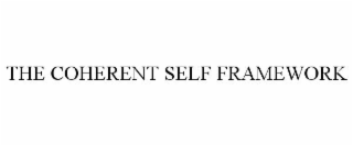 THE COHERENT SELF FRAMEWORK