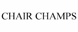 CHAIR CHAMPS trademark