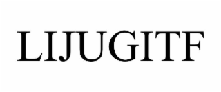 LIJUGITF trademark