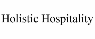 HOLISTIC HOSPITALITY trademark
