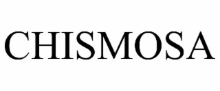 CHISMOSA trademark