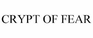 CRYPT OF FEAR trademark