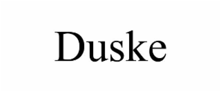 DUSKE