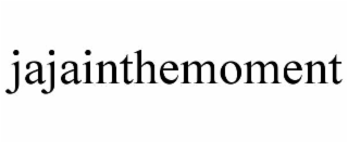 JAJAINTHEMOMENT trademark