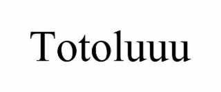 TOTOLUUU