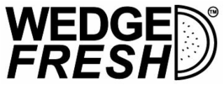 WEDGE FRESH trademark