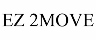 EZ 2MOVE