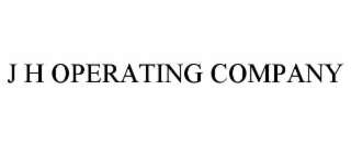 J H OPERATING COMPANY trademark