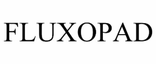 FLUXOPAD trademark