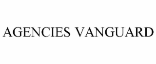 AGENCIES VANGUARD