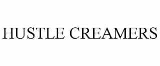 HUSTLE CREAMERS